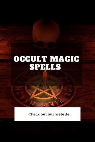 The Secrets of the Occult: Mastering the Art of Spellcasting